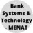Banking, Financial Services and Insurance (BFSI) Professionals - Bank Systems & Technology - MENAT