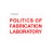AA Politics of Fabrication Laboratory